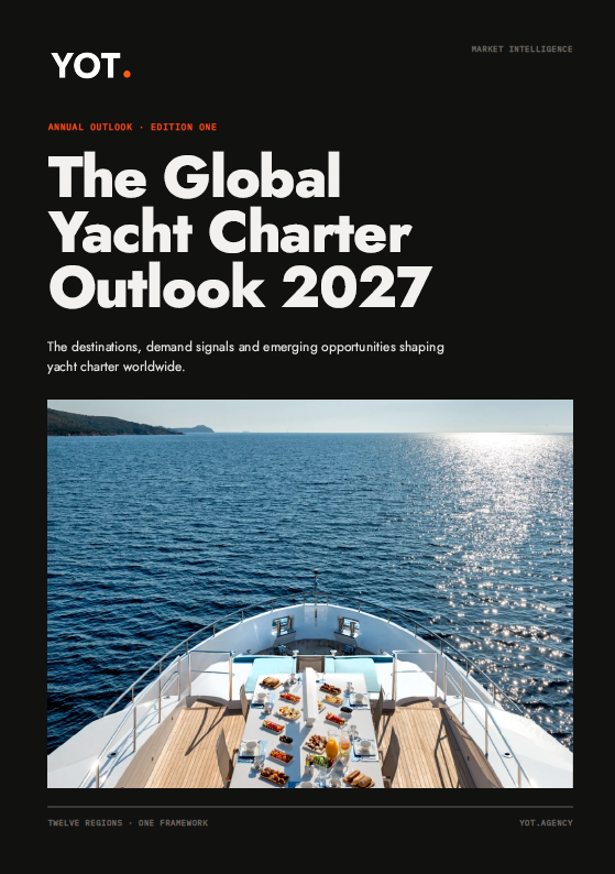 Front cover of The Global Yacht Charter Outlook 2027 by YOT. Market intelligence, annual outlook, edition one, with a photograph of a set breakfast table on the bow of a motor yacht at sea.